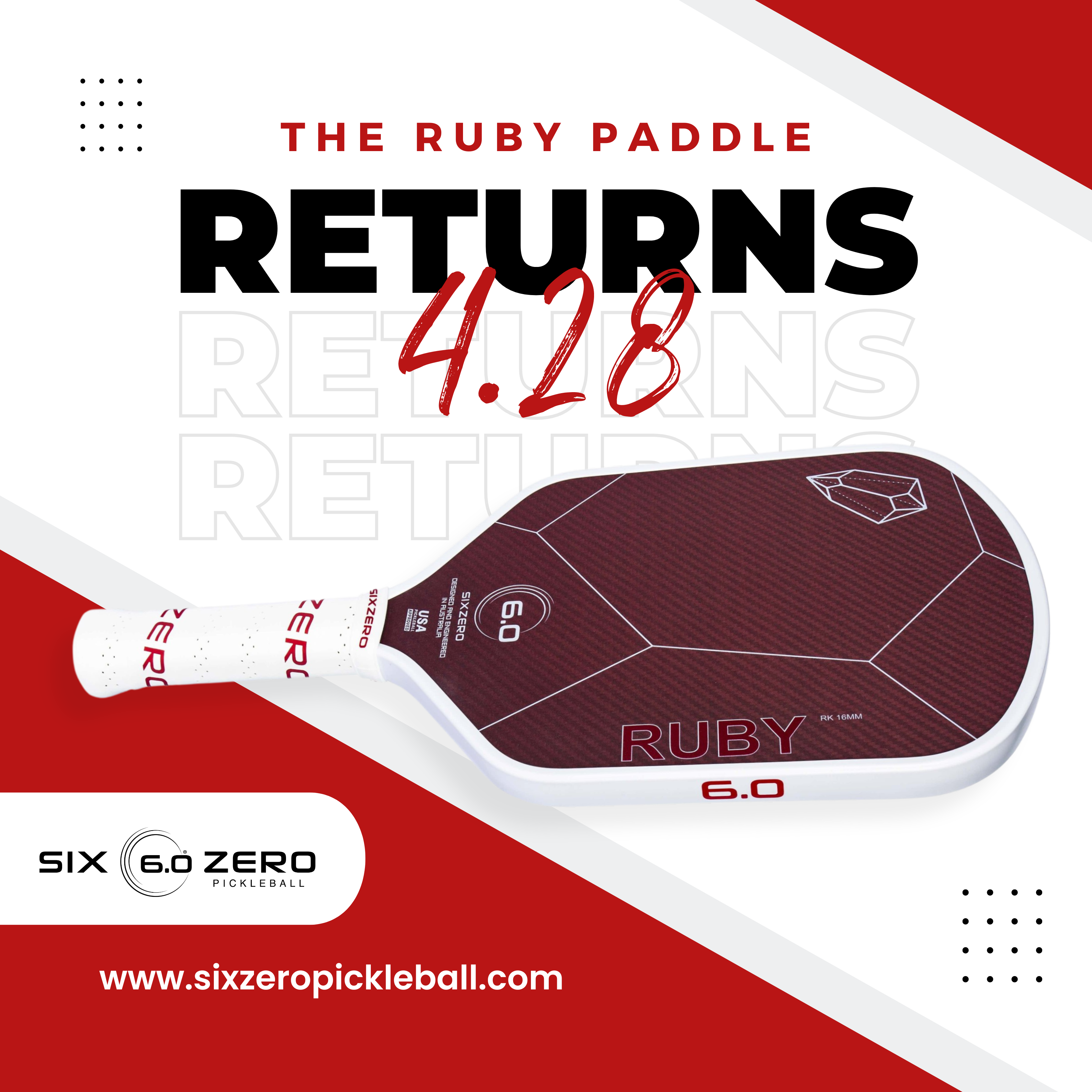 The graphic depicts a red pickleball paddle called the Ruby. The background is white and red, and returns is written multiple times. The image says the Ruby returns in April 28th.